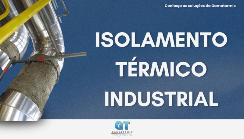 Isolamento térmico industrial: eficiência, segurança e economia energética
